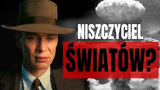 Jak Oppenheimer skonstruował bombę [upl. by Gweneth262]