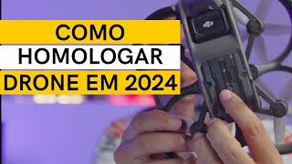 ✅ Como Homologar Drone na Anatel PASSO A PASSO DETALHADO 2024 [upl. by Nawrocki815]