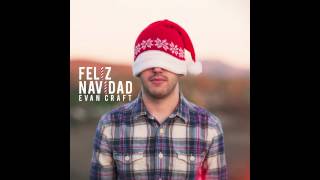 Evan Craft  Feliz Navidad Audio Oficial [upl. by Gudrun]