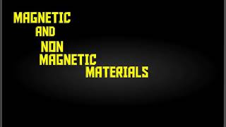 Magnetic and non magnetic material explanation [upl. by Eduam450]