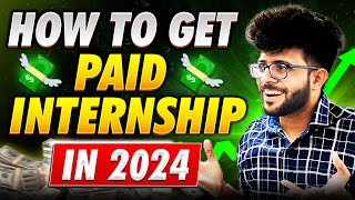 How to get PAID Internship in 2024 as a College Students 👨‍💻✅ [upl. by Yrrej]