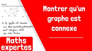 Comment montrer quun graphe est connexe [upl. by Dimitris232]