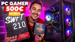 MONTER UN PC GAMER à 500€  550€ en 2023 pas cher amp performant [upl. by Yardley469]