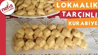 Lokmalık Tarçınlı Kurabiye  Kurabiye Tarifi  Nefis Yemek Tarifleri [upl. by Aicekal792]