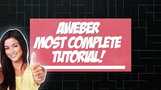 Aweber NEW Aweber Review  The Most Complete Stepbystep Tutorial [upl. by Nylram]