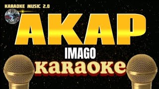 AKAP  Imago  Karaoke [upl. by Lemcke]