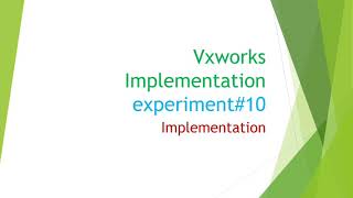 vxworks for Beginners Implementation [upl. by Akema]