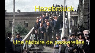 HazebrouckHistoire de la passerelle abbé Lemire [upl. by Ahsetal]