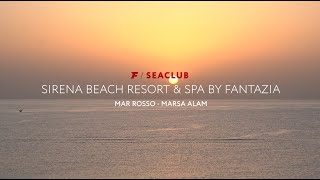 Marsa Alam  SeaClub Sirena Beach Resort amp Spa By Fantazia  FRANCOROSSO [upl. by Preiser]