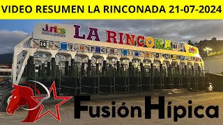 RESUMEN MAS COMPLETO LA RINCONADA desde la PARTIDA carreras Domingo 21 de Julio de 2024 Dividendos [upl. by Milas]