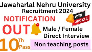 JNU  Delhi Recruitment  10th Pass  Male Female  No Exam  No Exam  Various Posts  Apply Fast [upl. by Yffub]