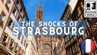 Strasbourg 10 Things That SHOCK Tourists about Strasbourg France [upl. by Mailiw]