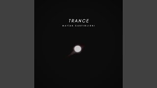 Trance [upl. by Uba]