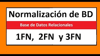 💥Bases de Datos desde Cero Formas Normales 1FN 2FN y 3FNReload [upl. by Llehcam]