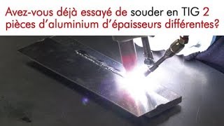 Avezvous déjà essayé de souder en TIG 2 pièces d’aluminium d’épaisseurs différentes [upl. by Nairbo]