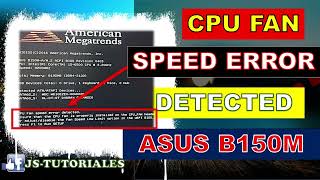 Corregir el Error CPU FAN SPEED ERROR DETECTADO PRESS F1 TO RUN SETUP [upl. by Ryan732]