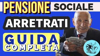 ASSEGNO SOCIALE PENSIONE amp ARRETRATI 👉 Ecco la GUIDA COMPLETA 💶 [upl. by Ydnarb339]