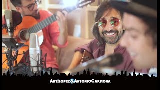 Antílopez  La Necrológica de un Amorío feat Antonio Carmona Artistas Desde el Sofá de Casa [upl. by Thor]