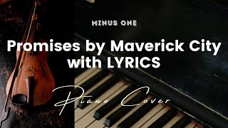 Promises by Maverick City  Key of C  Karaoke  Minus One with LYRICS  Piano cover [upl. by Kaenel]