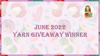 June 2022  Yarn Giveaway Winner [upl. by Asle]