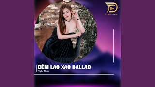 Đêm Lao Xao Ballad [upl. by Leinnad]