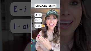 Como pronunciar as VOGAIS em inglês [upl. by Amzaj]