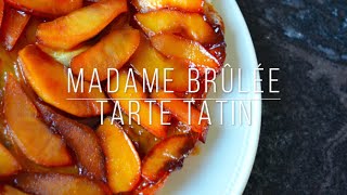 Sweet treat  Tarte tatin  Madame Brûlée [upl. by Gnoix]