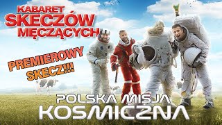 Kabaret Skeczów Męczących  Polska Misja Kosmiczna  OPOLE 2024 [upl. by Corbett96]