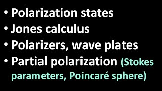 05 Polarization Jones vectors and matrices partial polarization Stokes parameters [upl. by Serra]