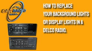 How To Replace Your Background Lights Or Display Lights In A Delco Radio [upl. by Dyana]