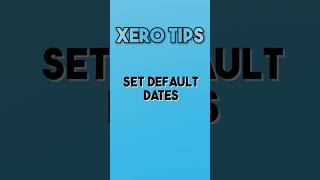 Set default invoice and bill dates in Xero shorts [upl. by Ettedo]