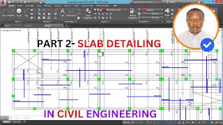 PART 2  SLAB DETAILING in Civil Engineering  Ekidel [upl. by Demy379]