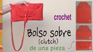 Bolso tipo sobre o clutch tejido a crochet en ¡UNA PIEZA  Tejiendo Perú [upl. by Mara]