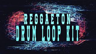 FREE REGGAETON DRUM LOOP KIT  LOOPS DE REGGAETON vol1 [upl. by Rochester]