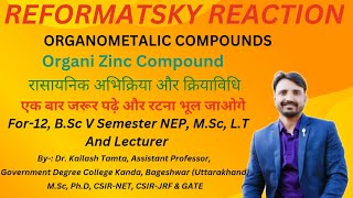 REFORMATSKY REACTION ORGANOZINC COMPOUND ORGANOMETALIC COMPOUNDS REACTION AND MECHANISMeducation [upl. by Radbun263]