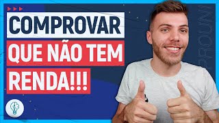 Como COMPROVAR que NÃO TEM RENDA Comprovar RENDA NO PROUNI [upl. by Alexei601]