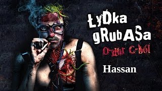 Łydka Grubasa  Hassan [upl. by Madancy824]