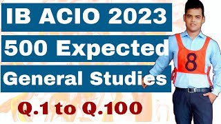 IB ACIO 2023 500 Expected GS Questions  Q1Q100 By cdsjourney [upl. by Nalehp989]