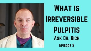 Irreversible pulpitis what is it and how do you treat it [upl. by Mercorr]