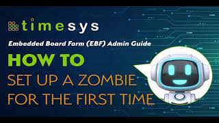 P11 Timesys Embedded Board Farm EBF Admin Guide How to set up a Zombie for the first time [upl. by Nelle]