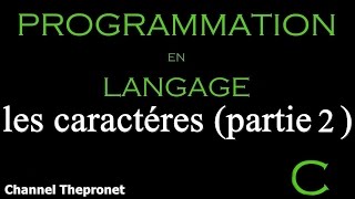 langage c les caractéres partie 2  tutorial [upl. by Hendricks]