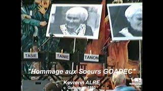 1995 Suite Hommage aux Soeurs GOADEC Kevrenn ALRE St Loup Guingamp Film de Cathy Goubil YP [upl. by Roydd]