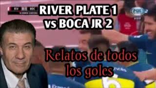 RIVER PLATE 1 VS BOCA 2  RELATOS DE TODOS LOS GOLES POR VÍCTOR HUGO MORALES [upl. by Wyatt]