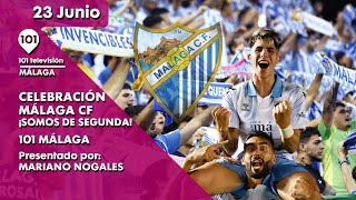 🔴 EN DIRECTO  Celebración Málaga CF  ¡Somos de Segunda  23 junio 2024 [upl. by Able]