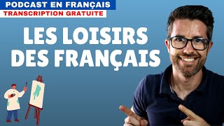 Les loisirs des Français  Compréhension orale en français natif avec soustitres [upl. by Fiedling]