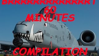 60 Minutes BrrrrrrrrrrrrrrrrrrrrrT action  A10 Warthog  Thunderbolt compilation [upl. by Wanids]