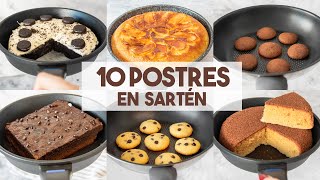 10 Postres SIN HORNO en Sartén 🍪🍫  Recetas Fáciles de POSTRES en SARTÉN [upl. by Maxim]