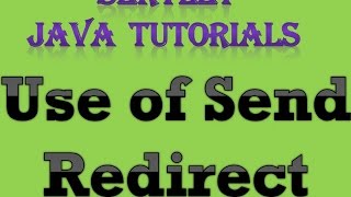 Servlet Java Tutorial Part 6 use of Send Redirect [upl. by Nakah]