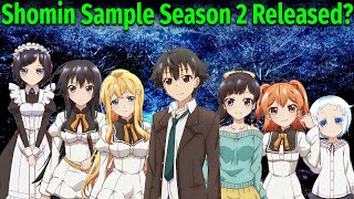 Shomin Sample Season 2 Release Date [upl. by Ariajaj]