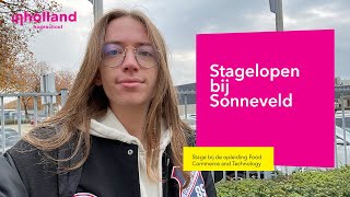 Stagelopen bij Sonneveld  Vlog van student Food Commerce and Technology [upl. by Crane543]